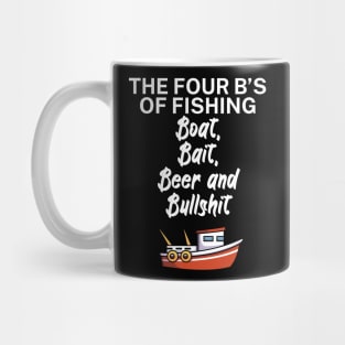 The four Bs of fishing Boat Bait Beer and Bullshit Mug